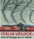 Italia veloce : Arts et design au XXe siècle