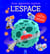 Joue, apprends, explore : L'espace