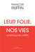 Leur folie, nos vies - la bataille de l'après