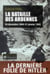 La bataille des Ardennes - 16 décembre 1944-31 janvier 1945