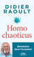 Homo chaoticus : Révolution dans l'évolution