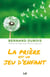 La prière est un jeu d'enfant