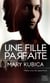 Une fille parfaite : méfiez-vous des apparences
