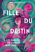 Fille du destin Tome 1 : Les Émeutes de la nuit sans lunes