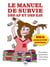 Le manuel de survie des AP et des EJE