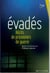Évadés : récits de prisonniers de guerre