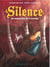 Silence t.3 - les prisonniers de la louvière