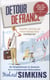 Detour de France - An Englishman in Search of a Continental Education