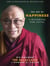 THE ART OF HAPPINESS - A HANDBOOK FOR LIVING