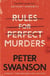 RULES FOR PERFECT MURDERS