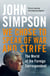 WE CHOSE TO SPEAK OF WAR AND STRIFE - THE WORLD OF THE FOREIGN CORRESPONDENT
