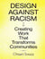 Design against racism