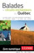 Balades et circuits enchanteurs au québec (2e édition)
