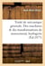 Traite de mecanique generale. des machines  au point de vue des transformations de mouvement