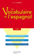Le vocabulaire de l'espagnol