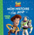 TOY STORY - Mon Histoire du Soir - L'histoire du film- Disney Pixar