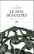 Le pays des Celtes - mémoires de la Gaule