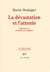 La dévastation et l'attente