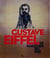 Gustave Eiffel, Le Magicien du fer