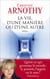 La vie, d'une manière ou d'une autre
