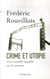 Crime et utopie - une nouvelle enquête sur le nazisme