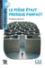 FLE - le piège était presque parfait - A2.2 (2e édition)