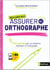 Mon cahier pour assurer en orthographe (édition 2025)