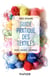 Guide pratique des textiles - tissés, tricotés, techniques (2e édition)