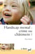 Handicap mental : crime ou châtiment ? : Approche psychopathologique des adolescents handicapés mentaux et de l'attachement à leurs parents