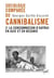 Sociologie comparée du cannibalisme Tome 2 - la consommation d'autrui en Asie et en Océanie