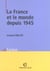 La france et le monde depuis 1945