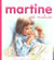 Mes premiers Martine Tome 10