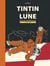 Les aventures de Tintin : Tintin et la Lune - objectif Lune, on a marché sur la Lune
