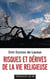 Risques et dérives de la vie religieuse