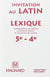 Invitation au latin - 5e, 4e - lexique