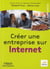 Créer une entreprise sur Internet