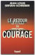 Le retour du courage