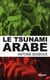 Le tsunami arabe
