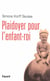 Plaidoyer pour l'enfant-roi