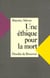 Une éthique pour la mort