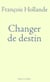 Changer de destin