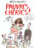 Pauvres cheries