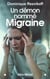 Un demon nomme migraine