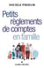 Petits Règlements de comptes en famille