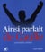 Ainsi parlait de Gaulle