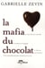 La mafia du chocolat