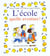 Ecole  quelle aventure ! (l)