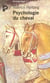 Psychologie du cheval