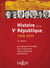 HISTOIRE DE LA VE REPUBLIQUE