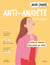 Mon cahier : Anti-anxiété : Pour se sentir bien dans sa tête !